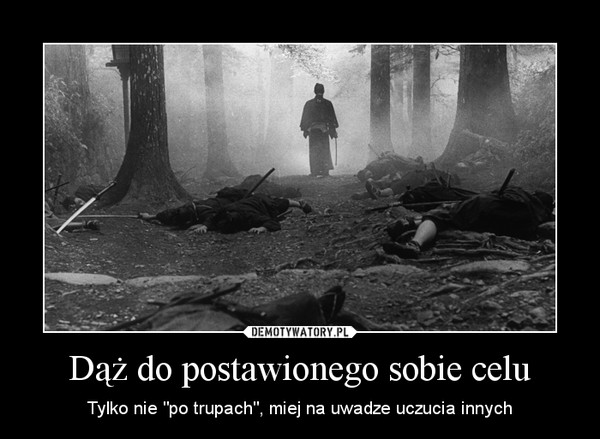 Po trupach do celu? – felieton