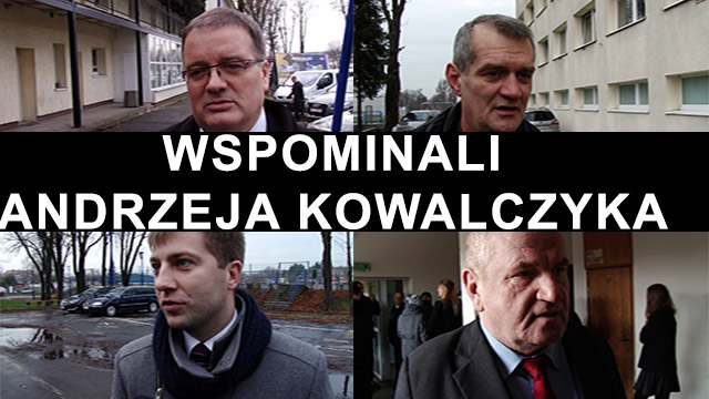 Wspominali Andrzeja Kowalczyka