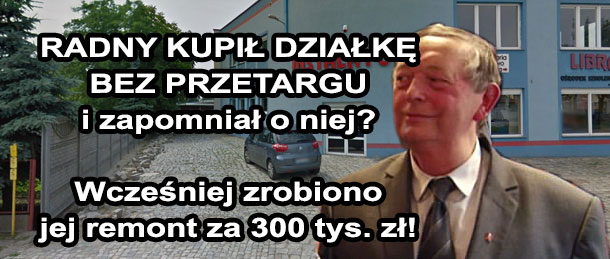 Kontrowersje wokół działki radnego. Dziwna sprawa