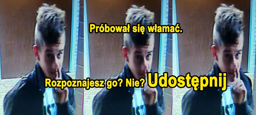 Rozpoznaj włamywacza z ul. Strzeleckiej