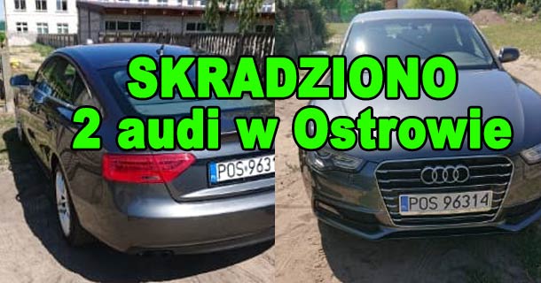 Jednej nocy skradziono 2 Audi na terenie Ostrowa