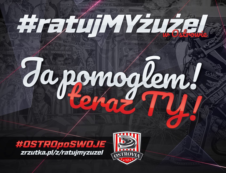 Klub żużlowy Ostrovia zamierza zebrać od kibiców 700 tys. zł