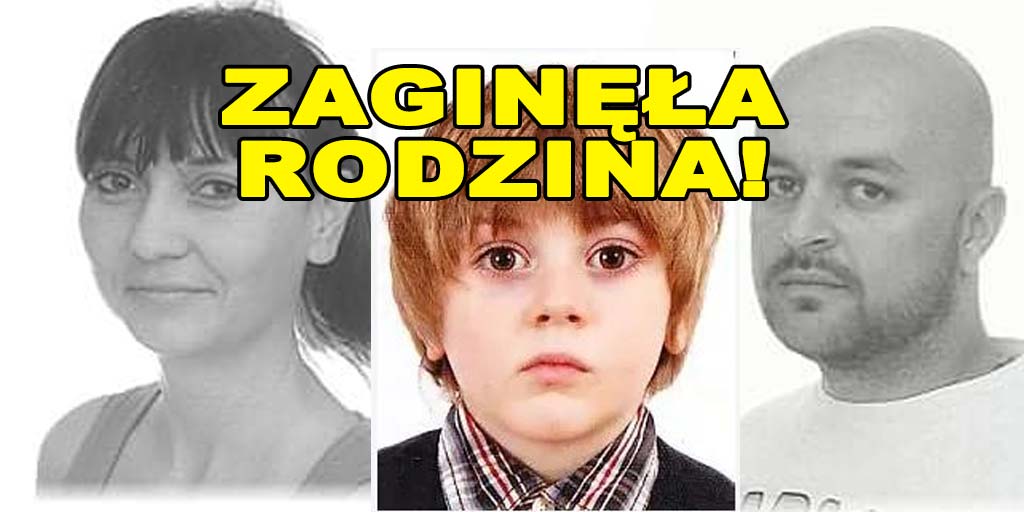 ZAGINĘŁA CAŁA RODZINA. Szuka ich policja (aktualizacja)