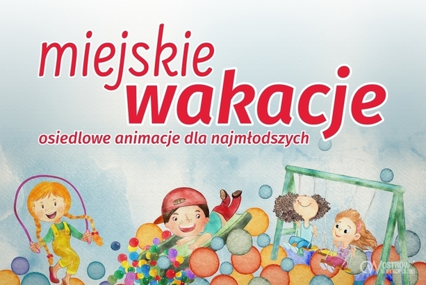 Będą wakacyjne animacje dla dzieci