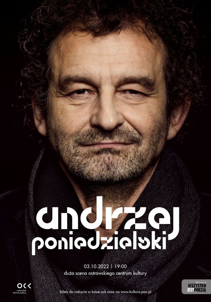 Andrzej Poniedzielski | 30. Festiwal Wszystko Jest Poezją