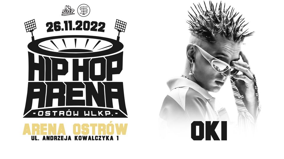 Hip Hop Arena –  OKI, SZPAKU, GIBBS, CHIVAS, 27.FUCKDEMONS