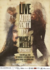 MACIEJ MELLER – Live After Zenith