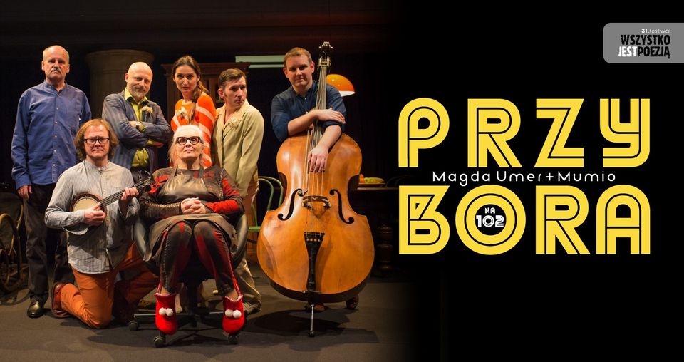 PRZYBORA na 102 | Magda Umer i MUMIO | 31. Festiwal Wszystko Jest Poezją