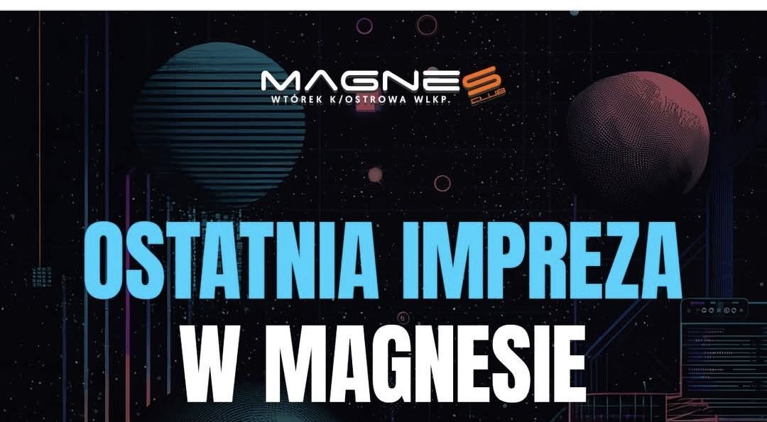 Ostatnia impreza w Magnesie – koniec pewnej ery?