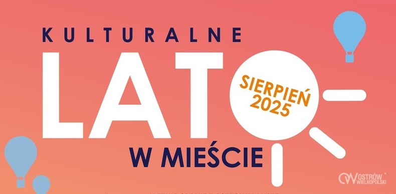 Lato pełne kultury i emocji w Ostrowie