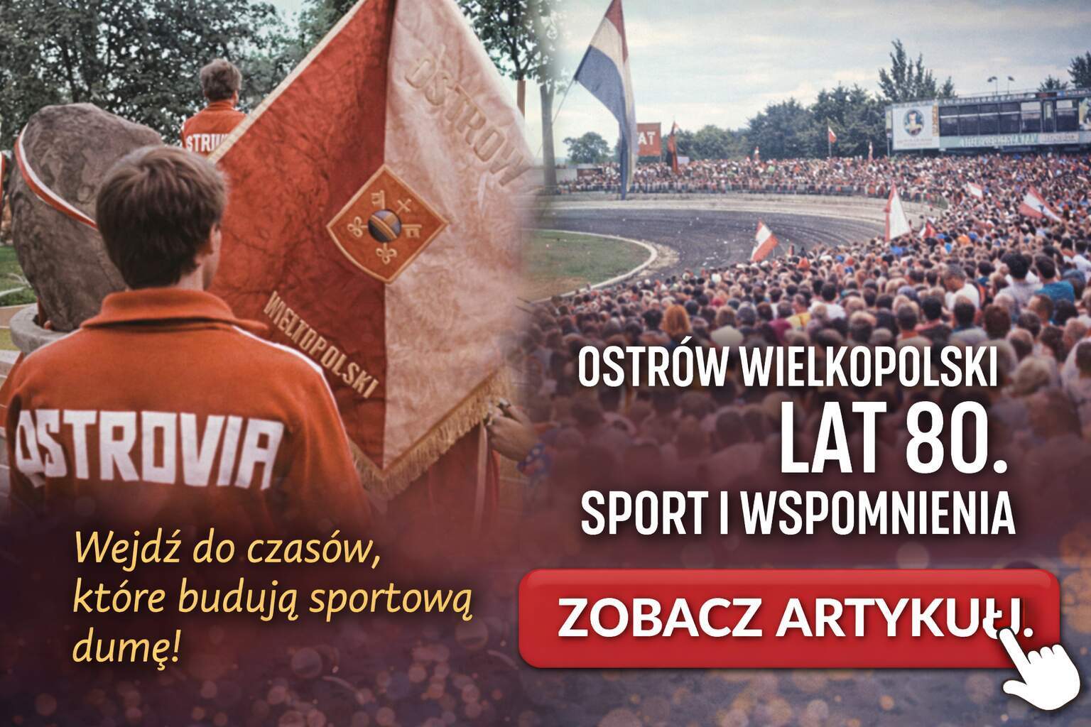 Ostrów Wielkopolski lat 80. – miasto pracy, sportu i dumy. Niezwykła filmowa podróż z OSTROVIĄ w roli głównej