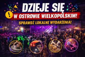 Weekend pełen atrakcji w Ostrowie. 10-12 kwietnia 2026 Impreza zapowiedź