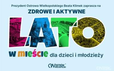 „Zdrowe i Aktywne Lato w mieście” wraca do Ostrowa. Mnóstwo bezpłatnych atrakcji dla dzieci i młodzieży