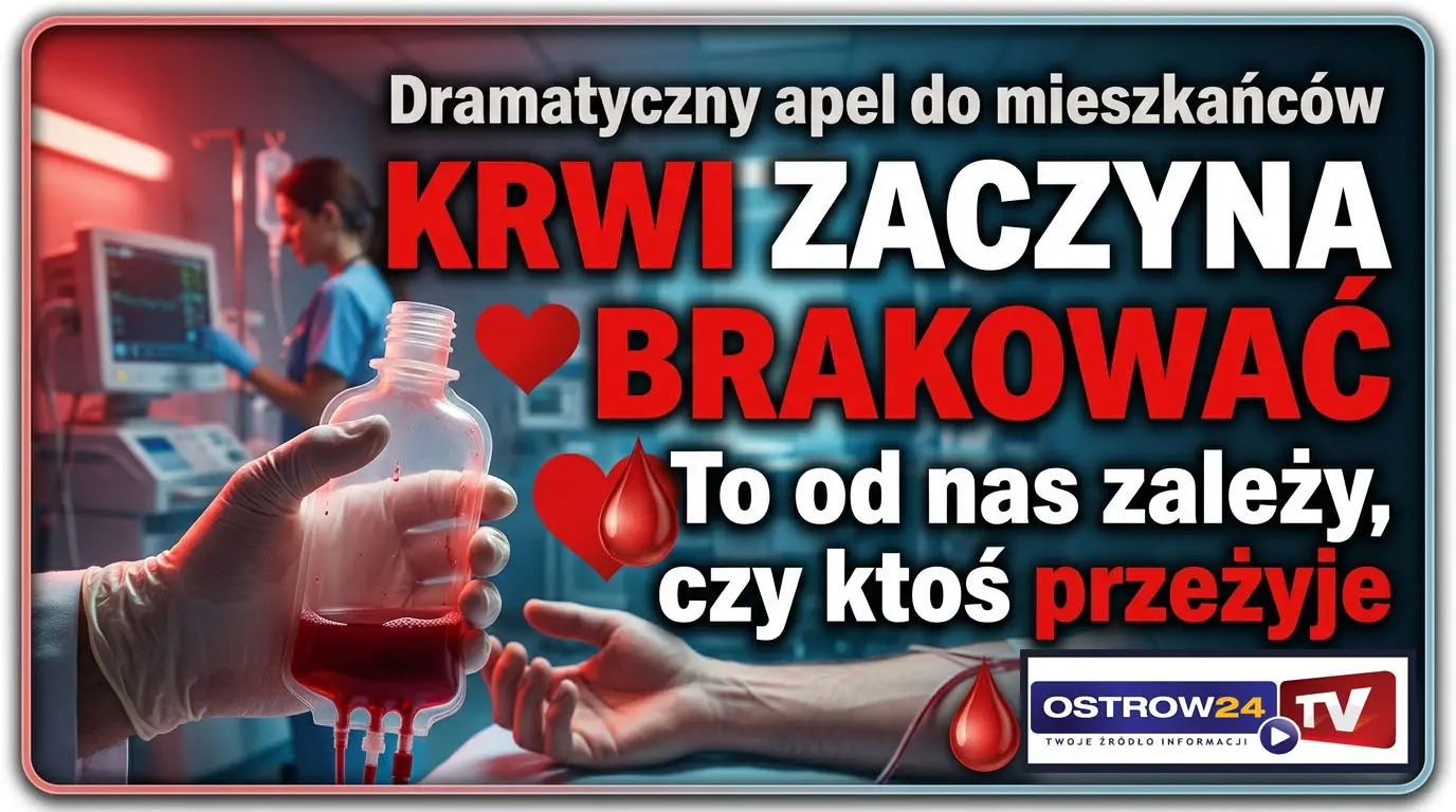 Dramatyczny apel do mieszkańców. Krwi zaczyna brakować. „To od nas zależy, czy ktoś przeżyje”