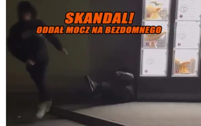 Oburzenie po nagraniu z Ostrowa. Młody mężczyzna miał oddać mocz na bezdomnego